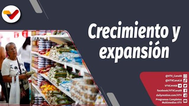 Programa 360 Episodio: Crecimiento y expansión de la economía venezolana en el año 2022