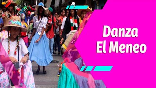 Buena Vibra | Danza y Artes: El Meneo, sinónimo de valores y cultura nacional